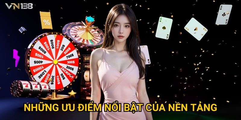 Giới Thiệu 2 Những ưu điểm nổi bật của nền tảng
